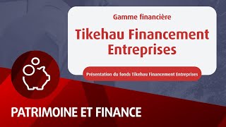 Focus vidéos gamme financière - Tikehau Financement Entreprises