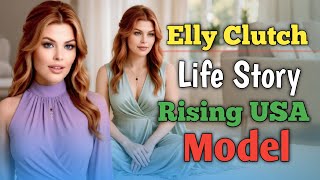 Elly Clutch Life Story | USA Rising Star Model 2025 | OnlyFans Exclusive