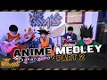 Anime Medley Part 2