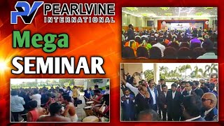 Pearlvine International- Mega Seminar