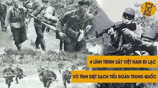 Sau 38 Năm Cựu Binh Tiết Lộ 4 Trinh Sát VN Đi Lạc Sang Đất Tàu Giã Nguyên Cả Tiểu Đoàn Trung Quốc