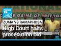 South African high court halts Zuma's bid to prosecute Ramaphosa • FRANCE 24 English