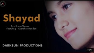 Shayad Cover by Karan Verma | DarkSun Productions | Love Aaj Kal