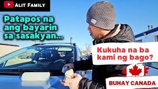 Patapos na ang bayarin sa sasakyan: Kukuha na ba kami ng bago? #buhaycanada  #canadavlogs