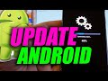 How to Update Android Version 🔥