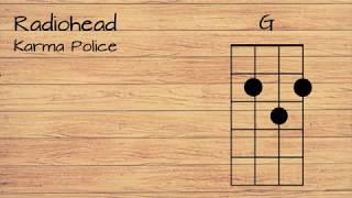 Radiohead - Karma Police UKULELE TUTORIAL W/ LYRICS