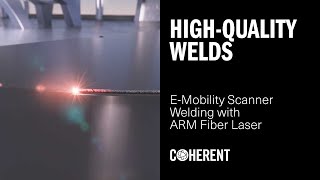 Coherent | Fully Integrated Laser Welding Solutions for E-mobility and Automotive Industry