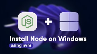 Install Node JS on Windows *THE RIGHT WAY* (using NVM) [2025 Guide]