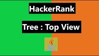 Tree : Top View Hackerrank Solution - java 8| Hackerrank Data Structure | Tree