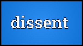 Dissent Meaning