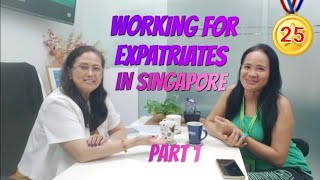 WORKING FOR EXPATRIATES IN SINGAPORE @OFWmatters