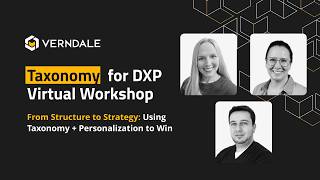 Taxonomy for DXP & Personalization | Virtual Workshop