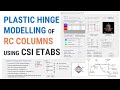 24 - ASCE/SEI 41-17 Plastic Hinge Modelling of RC Columns using CSI ETABS