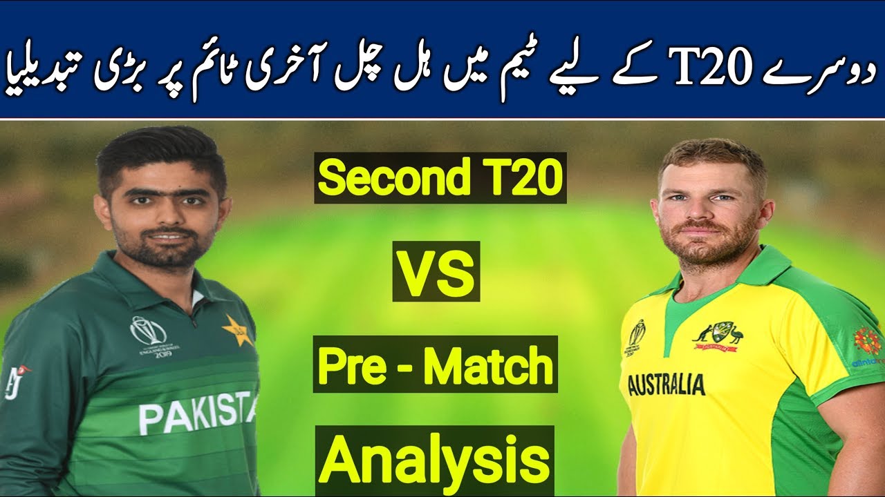 Pakistan Vs Australia Second T20 2019 | Pre Match Analysis | Pak ...