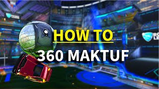 HOW TO 360 MAKTUF