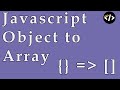 Convert JavaScript Object to Array - Code Quickie #17