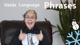 5 Favorite Haida Language Phrases [X̱aad Kíl] | ❄️❄️❄️ Vlogmas Day 4