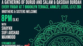LIVE 8PM | Durud-o-Salaam | Shaykh Sufi Arshad Mahmood