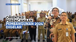 PEMKOT Tangerang Gelar Orientasi Perencanaan Pembangunan Tahun 2024 [TangerangTV]