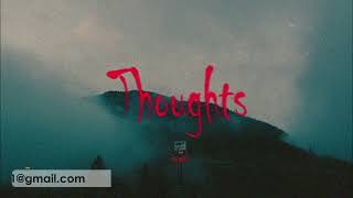 Emotional Cinematic Ballad Type Beats - "Thoughts"