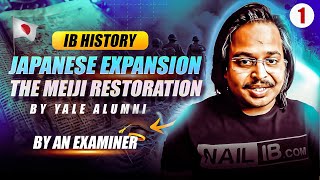 IB History (Paper 1) Japanese Expansion, The Meiji Restoration | Part 1 of 4