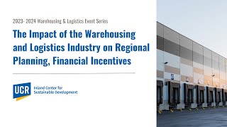 The Impact of the Warehousing and Logistics Industry on Regional Planning, Financial Incentives