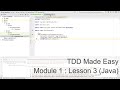 Module 1. Lesson 3.  Demonstrating TDD in Java