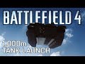 Battlefield 4 - Launching a Tank Over a Kilometer