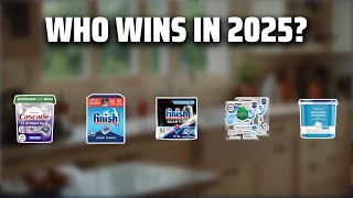 The Top 5 Best Dishwasher Detergent in 2025 - Must Watch Before Buying!