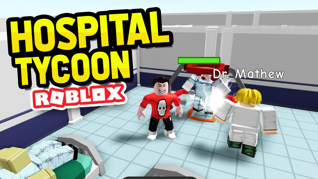 BUILDING A HOSPITAL In ROBLOX HOSPITAL TYCOON - YouTube