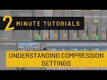 Understanding Compression Settings (Threshold, Ratio, Attack & Release)