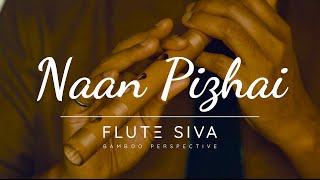 Naan Pizhai (4K) (Flute Version with Lyrics & Flute Notation) by Flute Siva | Anirudh | Karaoke