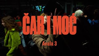 Avala 3 - Čar i moć