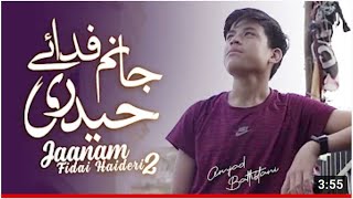 Amjad Baltistani | Jaanam Fida-e-Haideri 2 | Mola Ali Manqabat 2022 | Official Video