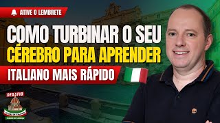 Como turbinar o seu cérebro para aprender italiano mais rápido? | AULA 07 | 15 DIAS DE ITALIANO