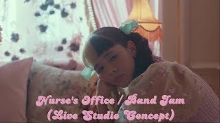 Melanie Martinez - Nurse's Office / Band Jam (Live Studio Concept)
