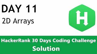 Day 11 - 2D Arrays (HackerRank Solution Coded in Python)