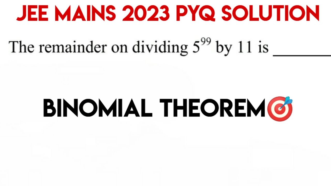 Binomial Theorem Jee Mains 2023| Binomial Theorem Remainder Questions ...