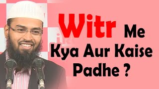 Witr Ki Namaz Me Kya Aur Kaise Padhna Chahiye By @AdvFaizSyedOfficial