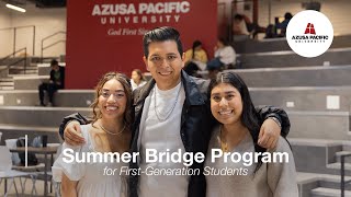 Azusa Pacific University Summer Bridge Program