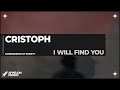 Cristoph - I Will Find You (Extended Mix)