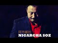 Nigargha Soz- Abdulla Abdurehim