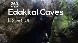 Edakkal Caves | 360°  Video | Exterior