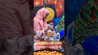 Emarati Luqaimat in Global Village, Dubai #fyp #dubai #emirates #globalvillage #streetfood