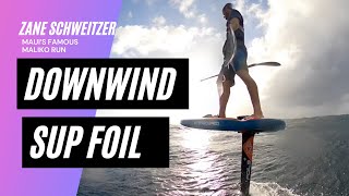 Downwind SUP Foil with Zane Schweitzer on Mauiʻs Famous Maliko Run Starboard X-Type 1100