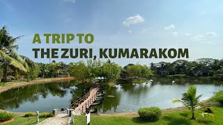 A Trip to The Zuri, Kumarakom | Vembanad Lake