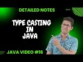 Java Tutorial: Type Casting in Java| Complete Java course for Beginners
