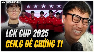 Chốt sổ bảng đấu LCK 2025 - GEN dè chừng T1! | Lu Reaction \