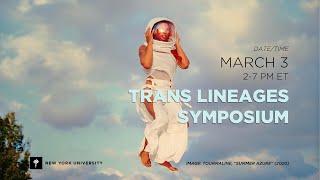 NYU Trans Lineages Symposium