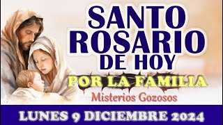 🌹SANTO ROSARIO DE HOY POR TODAS LAS FAMILIA 👨‍👩‍👧‍👦 LUNES 9 DICIEMBRE 2024 🌹 MISTERIOS GOZOSOS 🌹